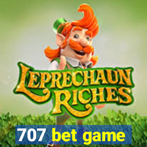 707 bet game